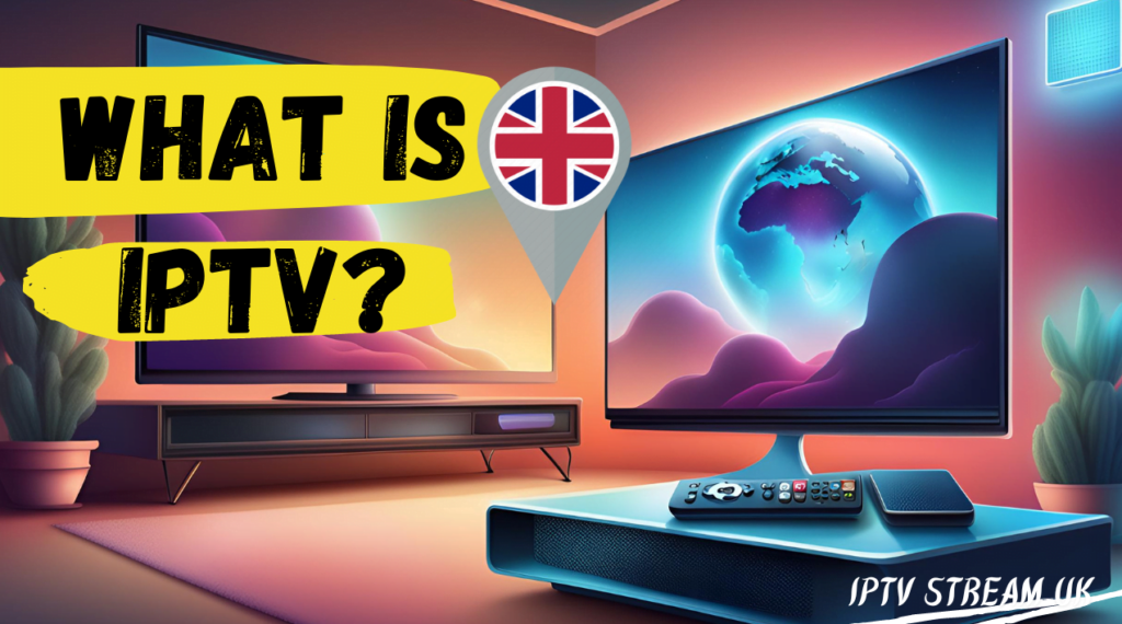 Best IPTV UK